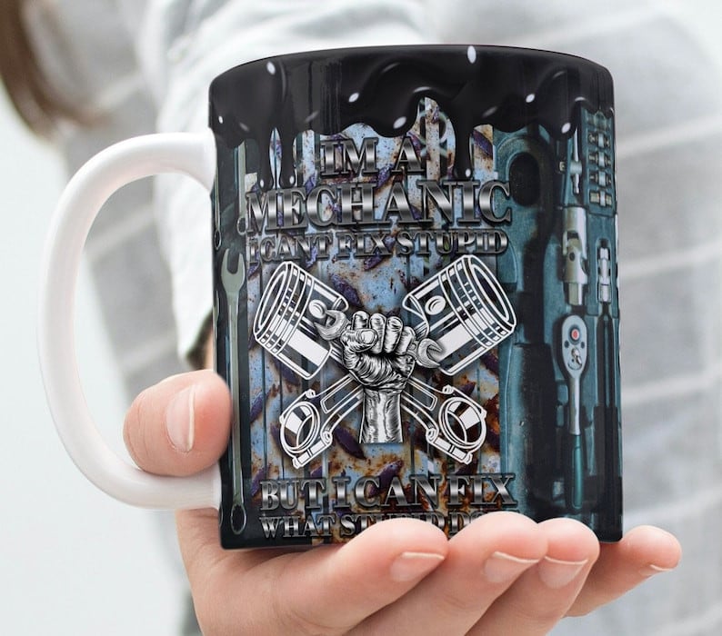 Funny Mechanic Mug, I Cant Fix Stupid, But I Can Fix What Stupid Does, Ceramic Cup,Great Gift for Dad or Coworker