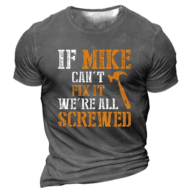 If Mike Can't Fix It, We're All Screwed Machine Lover Shirt, Birthday Gift For Mechanic, Trendy Vintage Tees For Summer