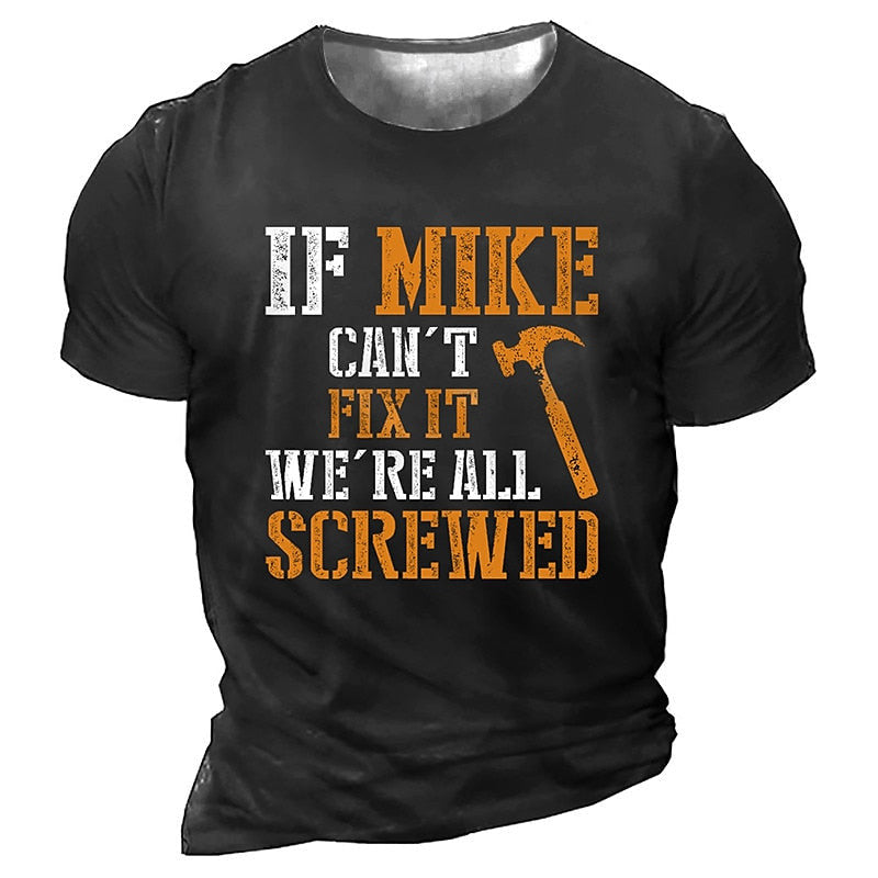 If Mike Can't Fix It, We're All Screwed Machine Lover Shirt, Birthday Gift For Mechanic, Trendy Vintage Tees For Summer