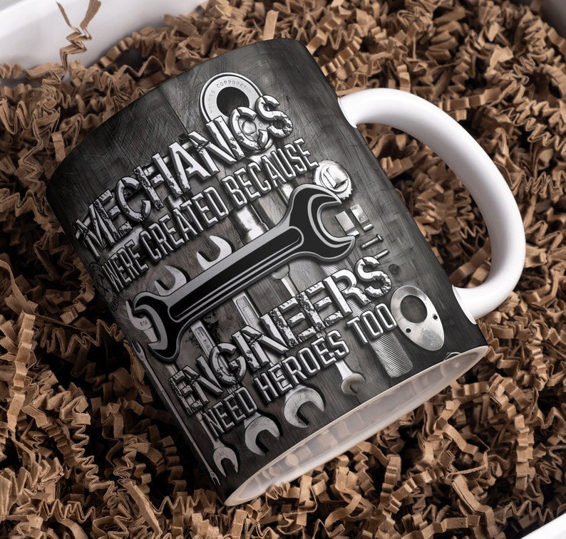 Funny Mechanic Mug, Engineers Need Heroes Too Quote, Gift For Mechanic, Mechanic Appreciation, Mechanic Life, 11oz & 15oz
