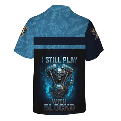 Personalized T-Shirt I Still Play With Blocks Flame Engine Skull Design Shirt for Mechanics