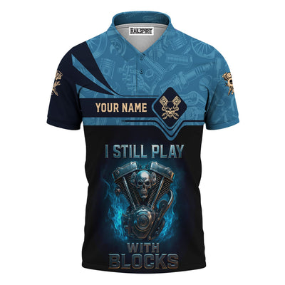 Personalized T-Shirt I Still Play With Blocks Flame Engine Skull Design Shirt for Mechanics