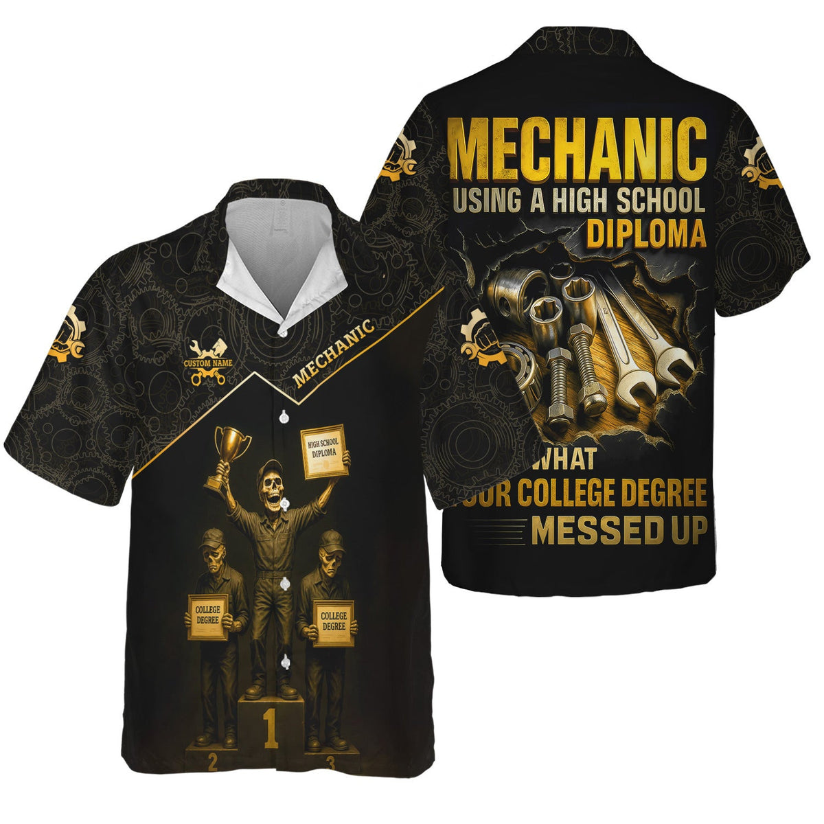 Personalized T-Shirt Mechanic Using A High School Diploma To Fix What Your College Degree Messed Up Shirt For Mechanics