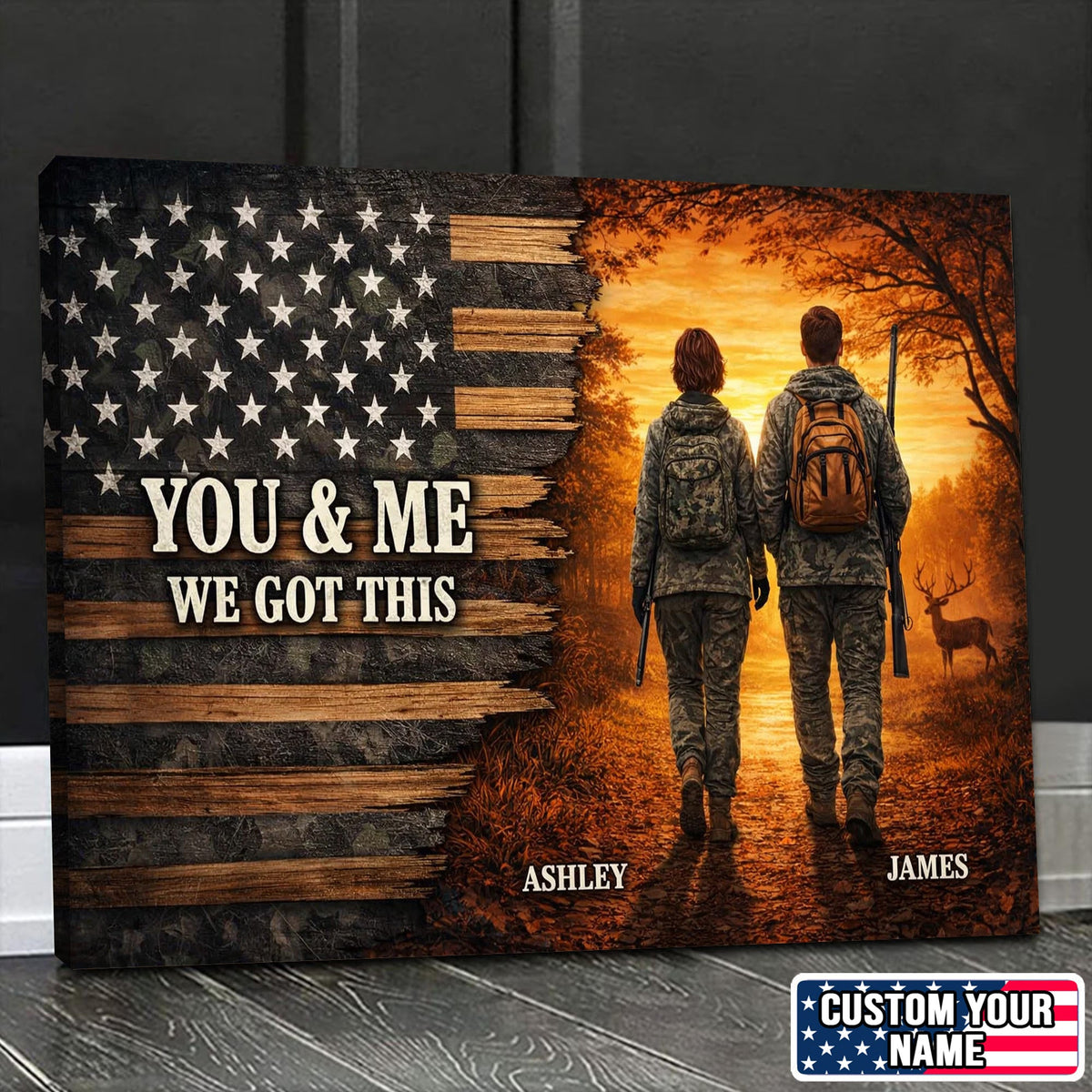 Personalized Hunting Couple Canvas Print, You & Me We Got This American Flag Wall Art Decor