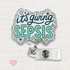 It's Giving Sepsis Badge Reel