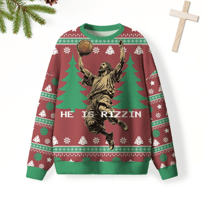 He Is Rizzin Christmas Christian Funny Ugly Sweater, Ugly Xmas Sweater, Christmas Ugly Sweatshirt