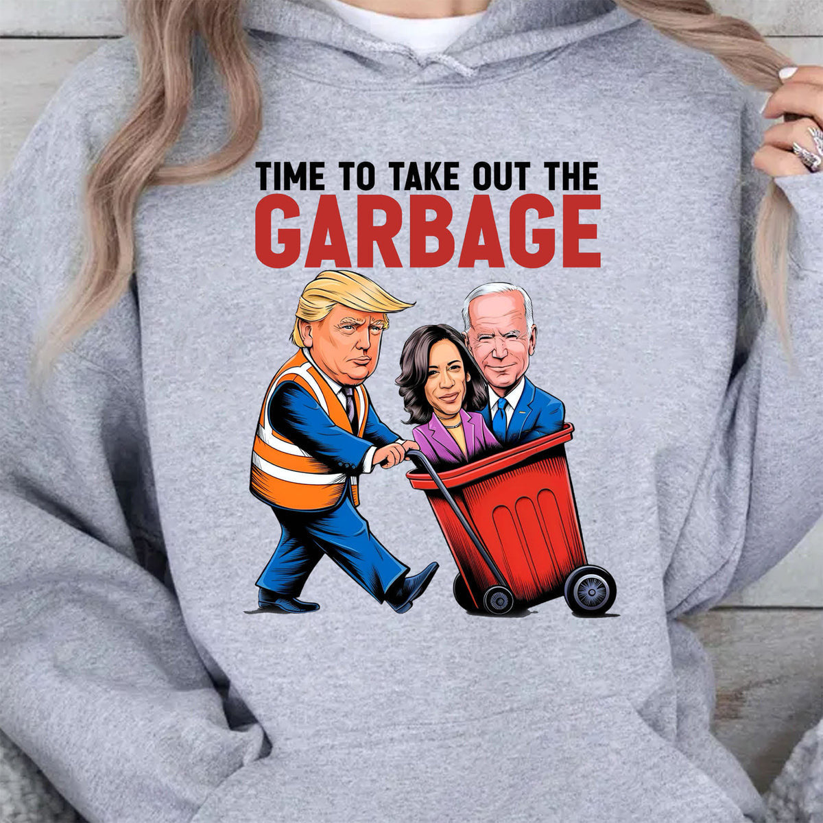 Time To Take Out The Garbage Trump2024 US President Funny Sweatshirt, Christmas Gifts