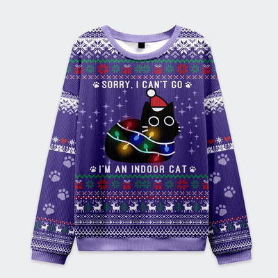 Sorry, I’m an Indoor Cat Christmas Funny Ugly Sweater, Ugly Xmas Sweater, Christmas Ugly Sweatshirt