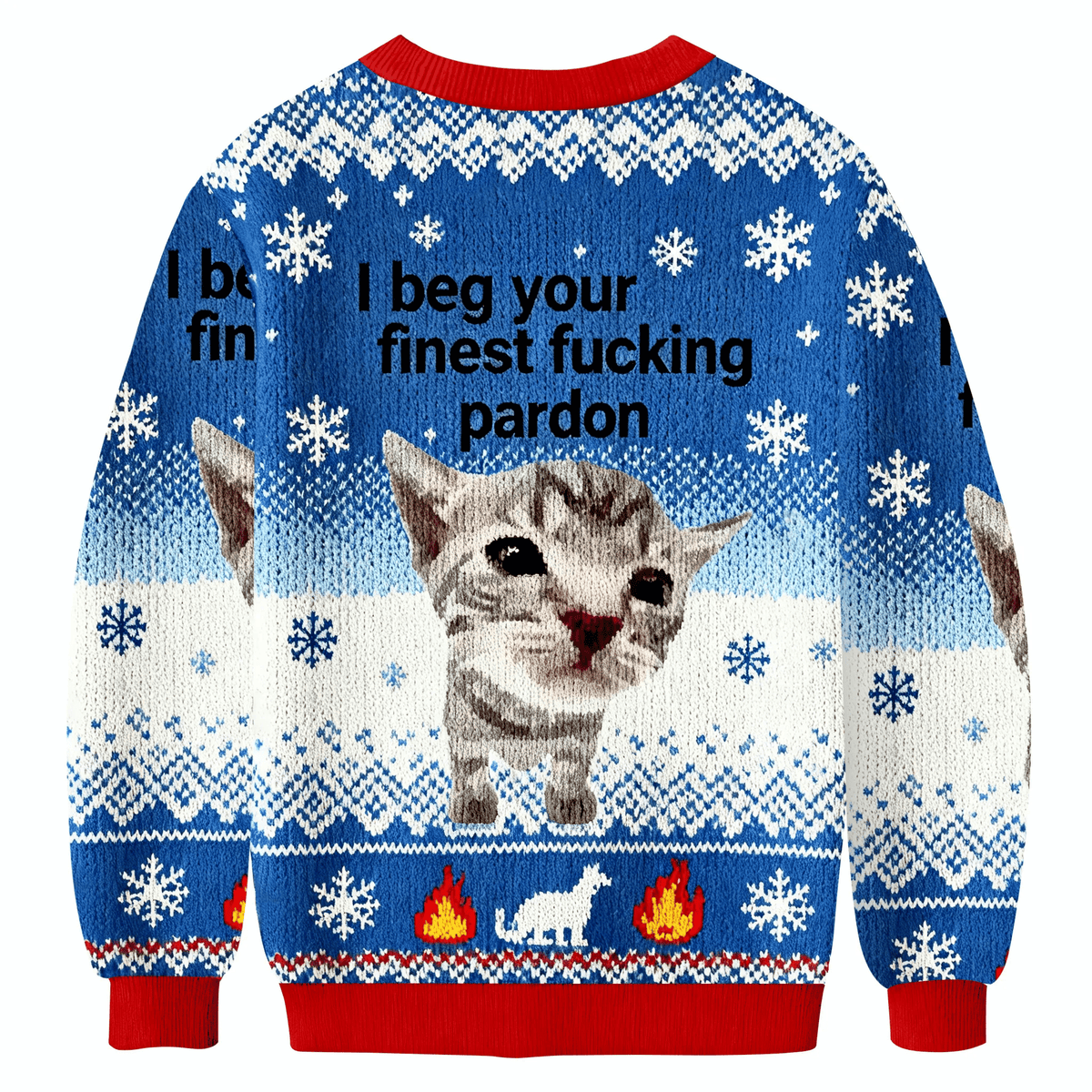 I Beg Your Finest  Pardon Funny Ugly Sweater, Ugly Xmas Sweater, Christmas Ugly Sweatshirt