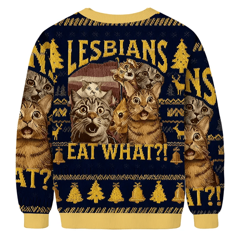 Lesbians Eat What Funny Cat Meme Funny Ugly Sweater, Ugly Xmas Sweater, Christmas Ugly Sweatshirt