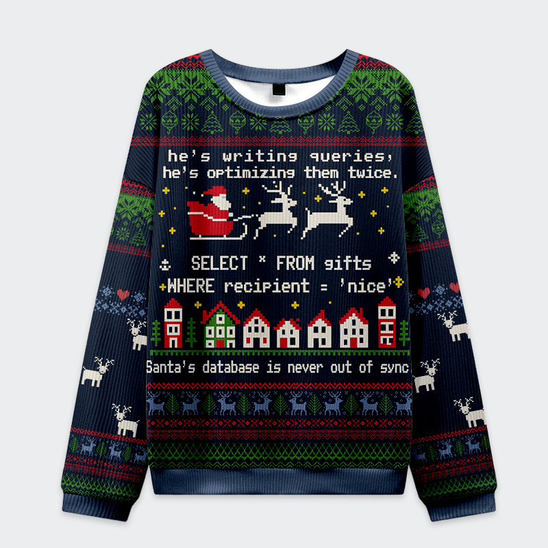 Santa’s Database Never Out of Sync Ugly Sweater, Ugly Xmas Sweater, Christmas Ugly Sweatshirt