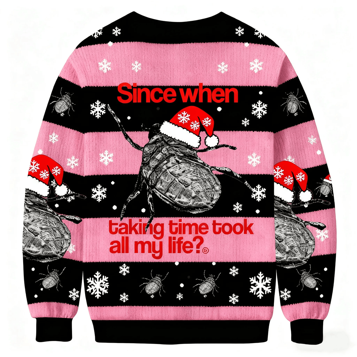 Since When Taking Time Took All My Life Funny Ugly Sweater, Ugly Xmas Sweater, Christmas Ugly Sweatshirt