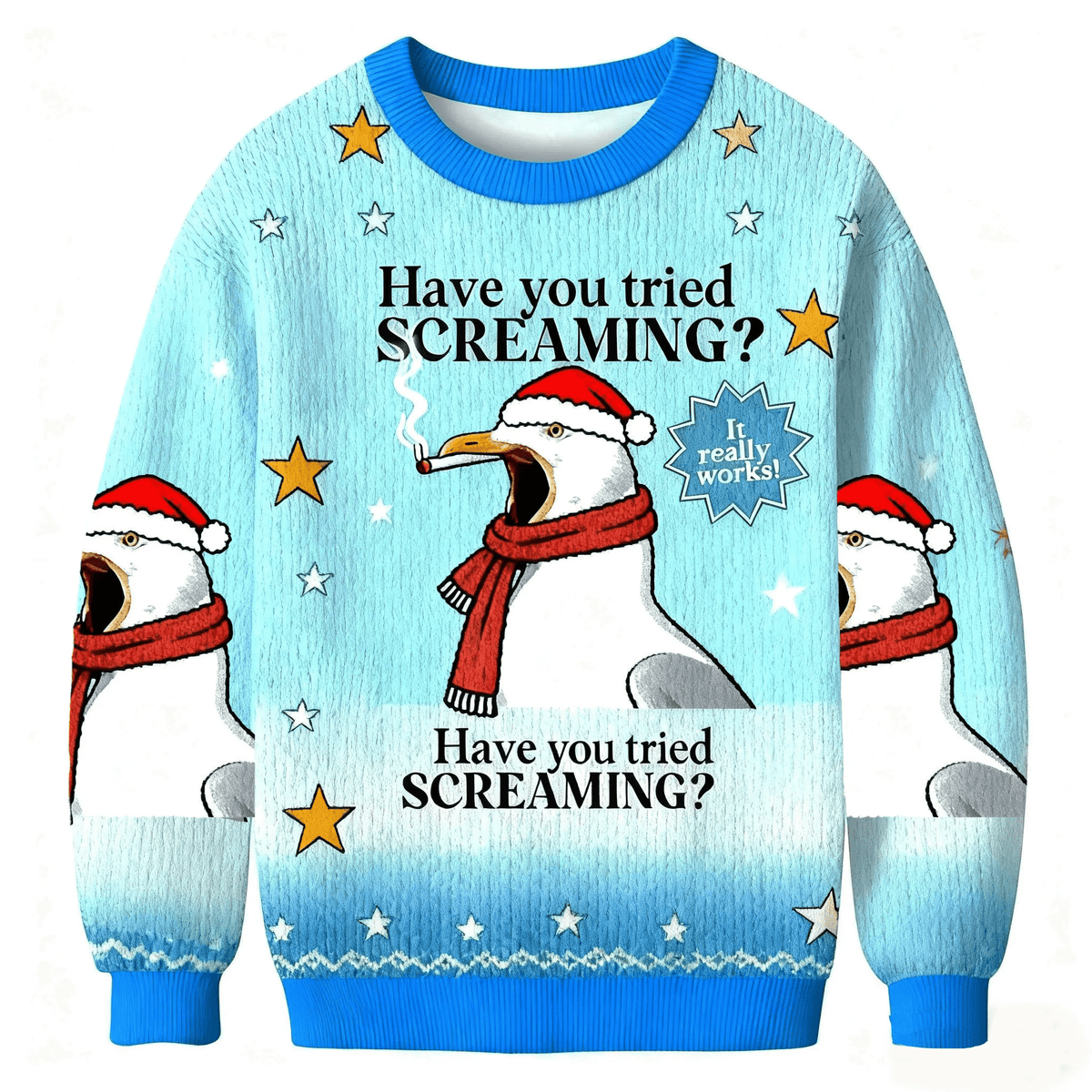 Have You Tried Screaming Funny Ugly Sweater, Ugly Xmas Sweater, Christmas Ugly Sweatshirt