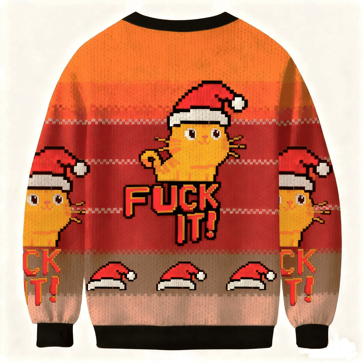 Fuck It Christmas Funny Ugly Sweater, Ugly Xmas Sweater, Christmas Ugly Sweatshirt