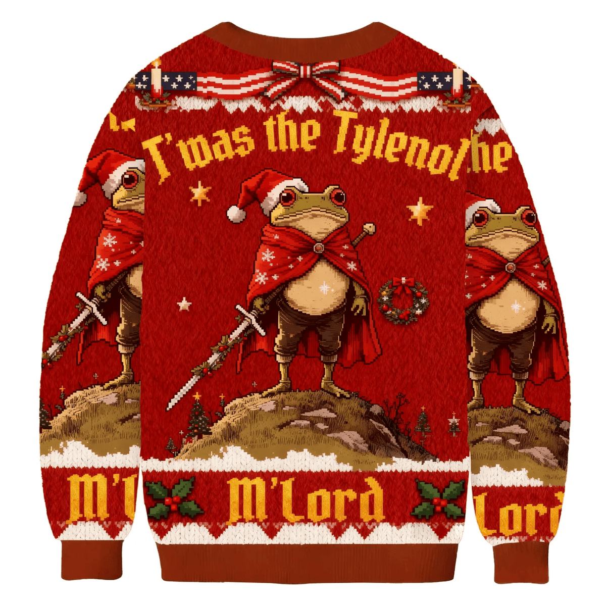 Twas The Tylenol M'lord Funny Frog Funny Ugly Sweater, Ugly Xmas Sweater, Christmas Ugly Sweatshirt