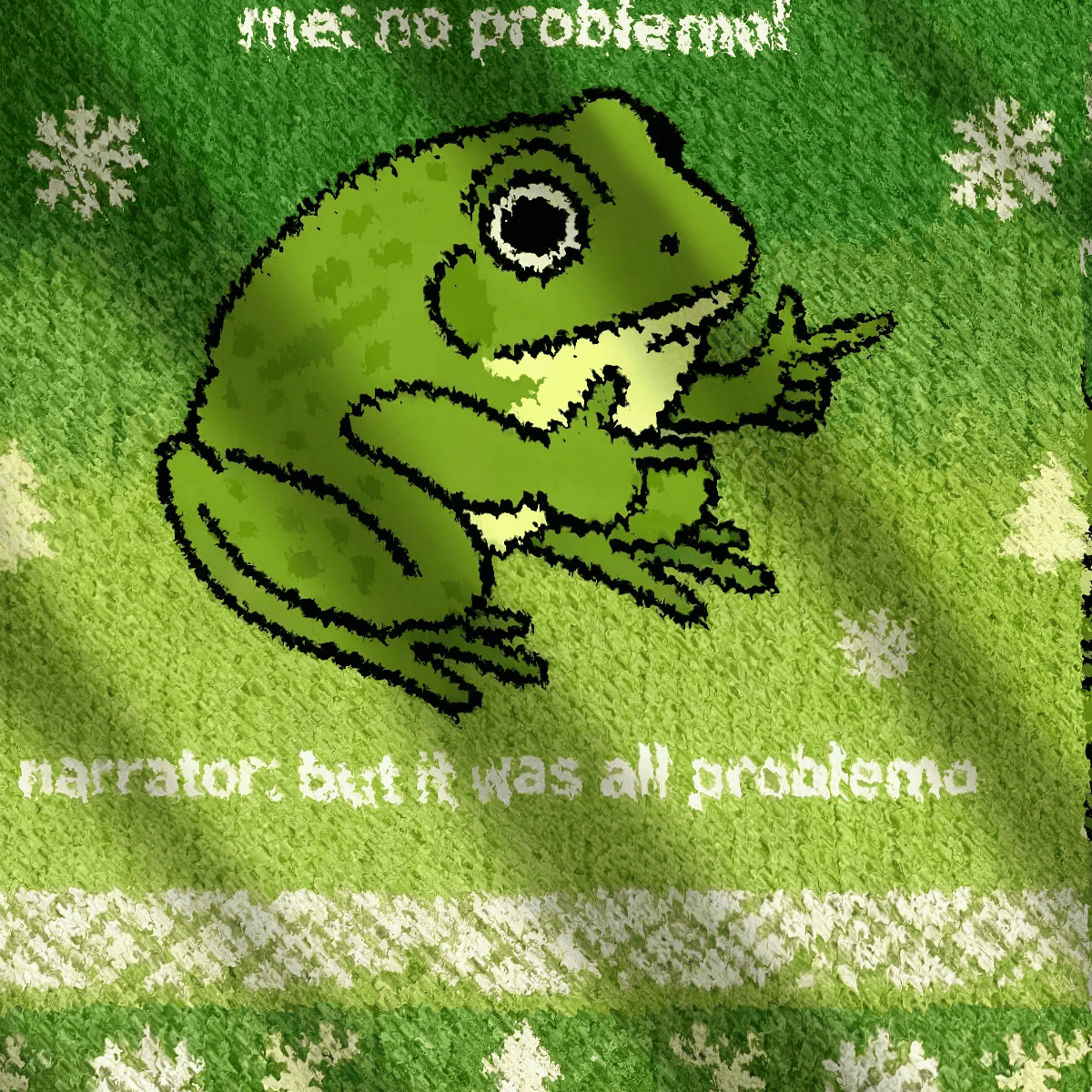 Funny Frog Me No Problemo Narrator Funny Ugly Sweater, Ugly Xmas Sweater, Christmas Ugly Sweatshirt