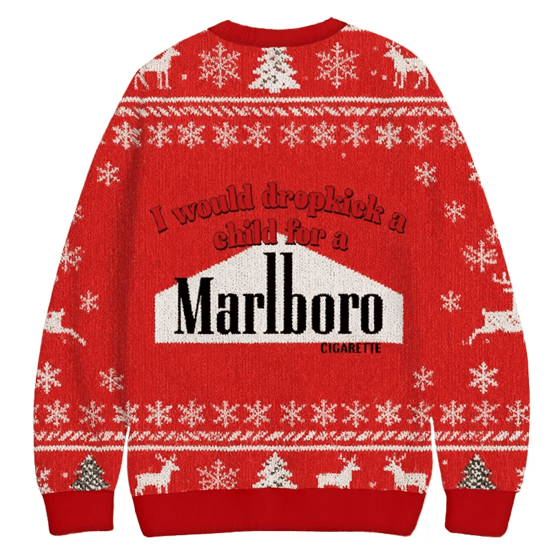 I Would Dropkick A Child For A Cigarette Red Funny Ugly Sweater, Ugly Xmas Sweater, Christmas Ugly Sweatshirt