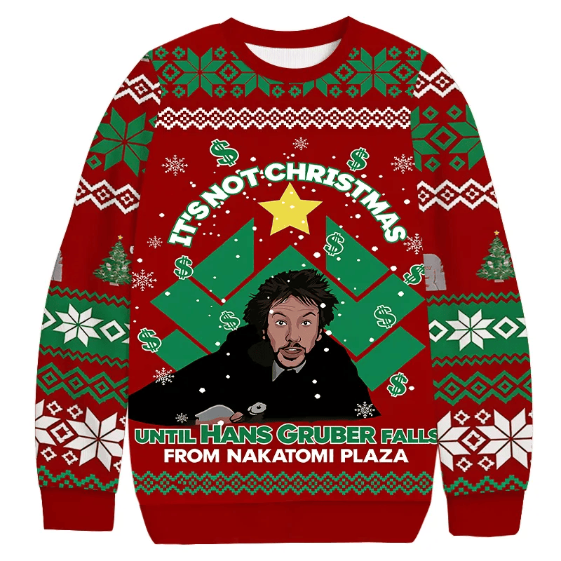 It's Not Christmas Until Hans Gruber Falls Ugly Sweater, Funny Nakatomi Plaza Christmas Ugly Sweatshirt ZZIPREV