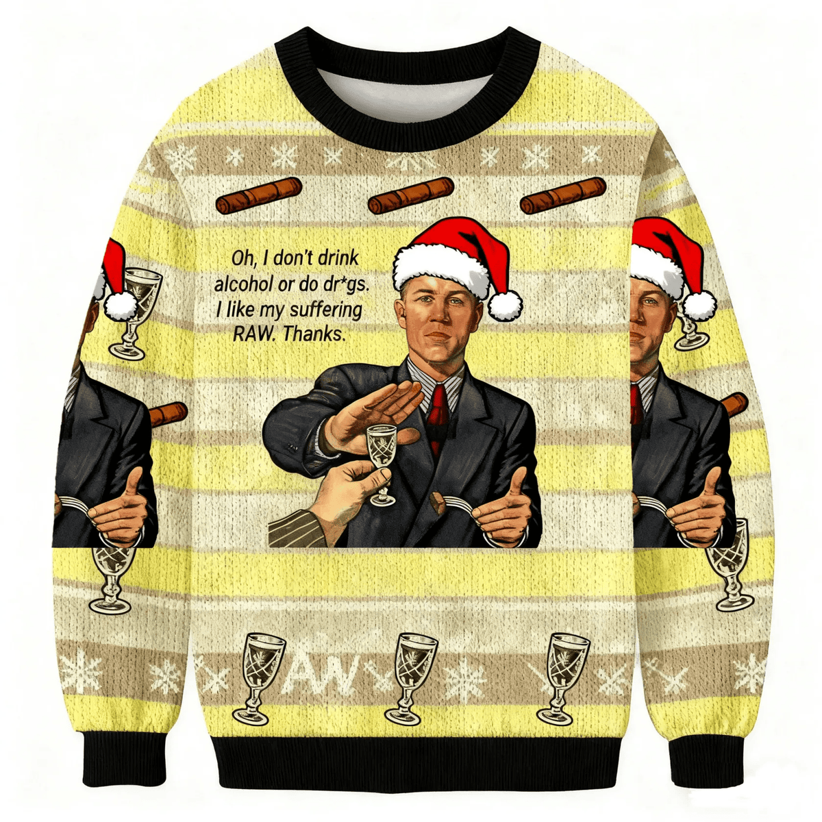 Man Rejecting Drink With 'I Like My Suffering RAW’ Funny Ugly Sweater, Ugly Xmas Sweater, Christmas Ugly Sweatshirt