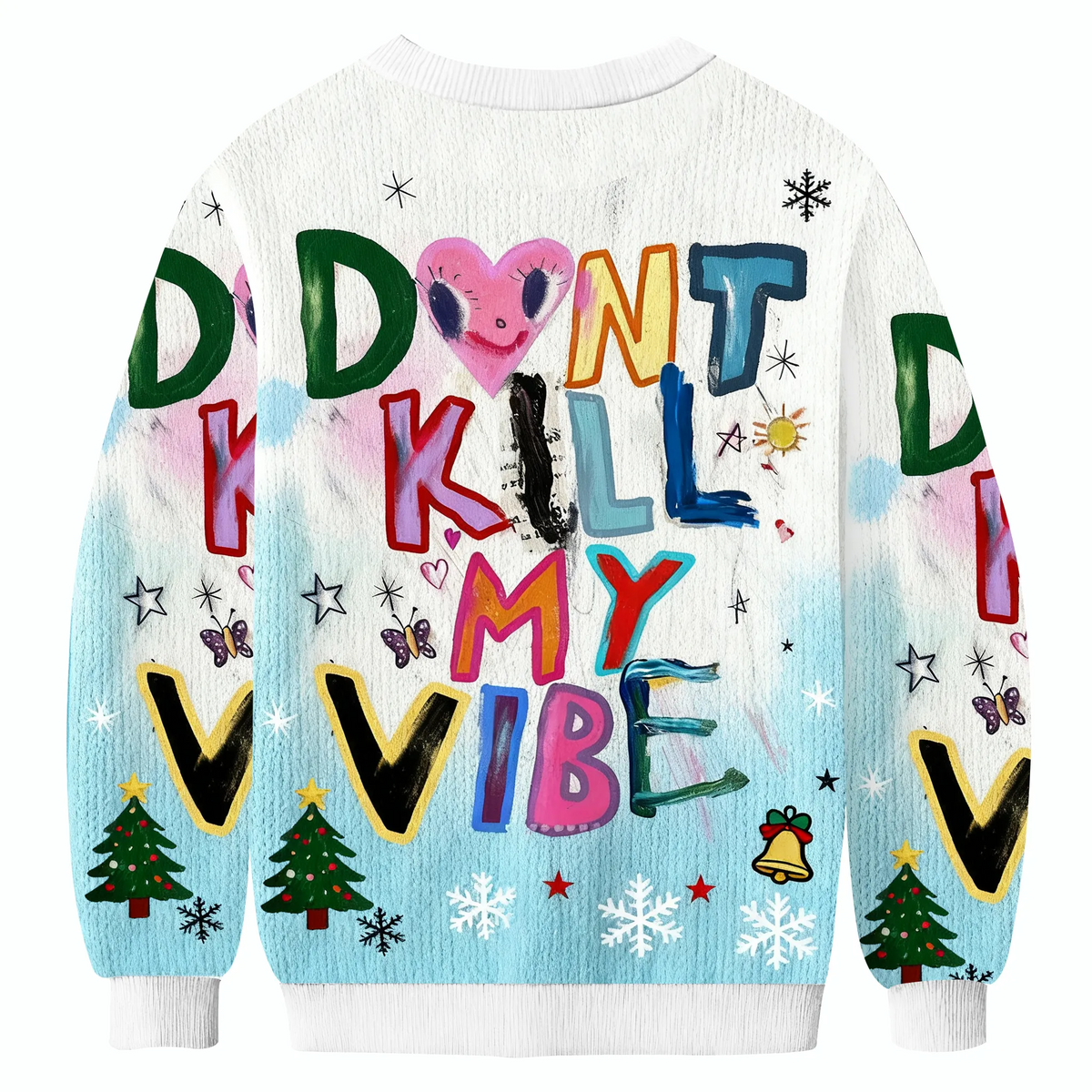 Don't Kill My Vibe Funny Ugly Sweater, Ugly Xmas Sweater, Christmas Ugly Sweatshirt