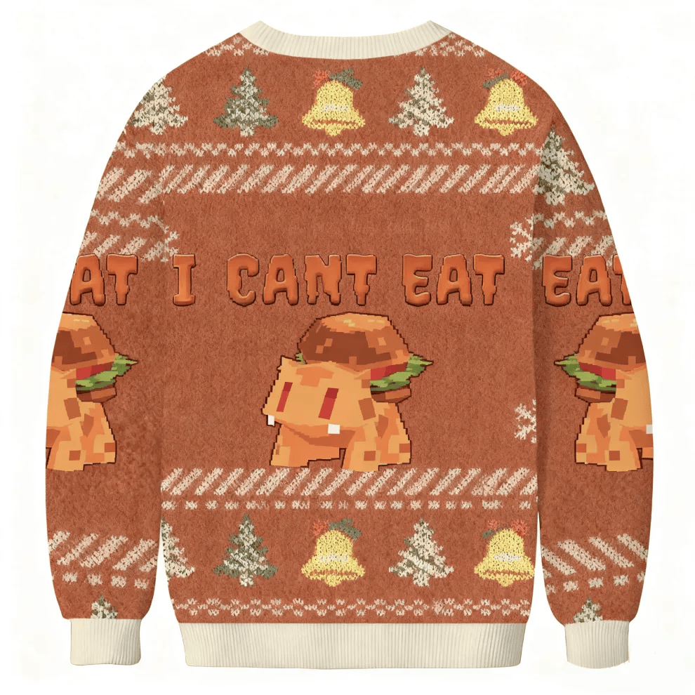 I Can't Eat Funny Dog Meme Funny Ugly Sweater, Ugly Xmas Sweater, Christmas Ugly Sweatshirt