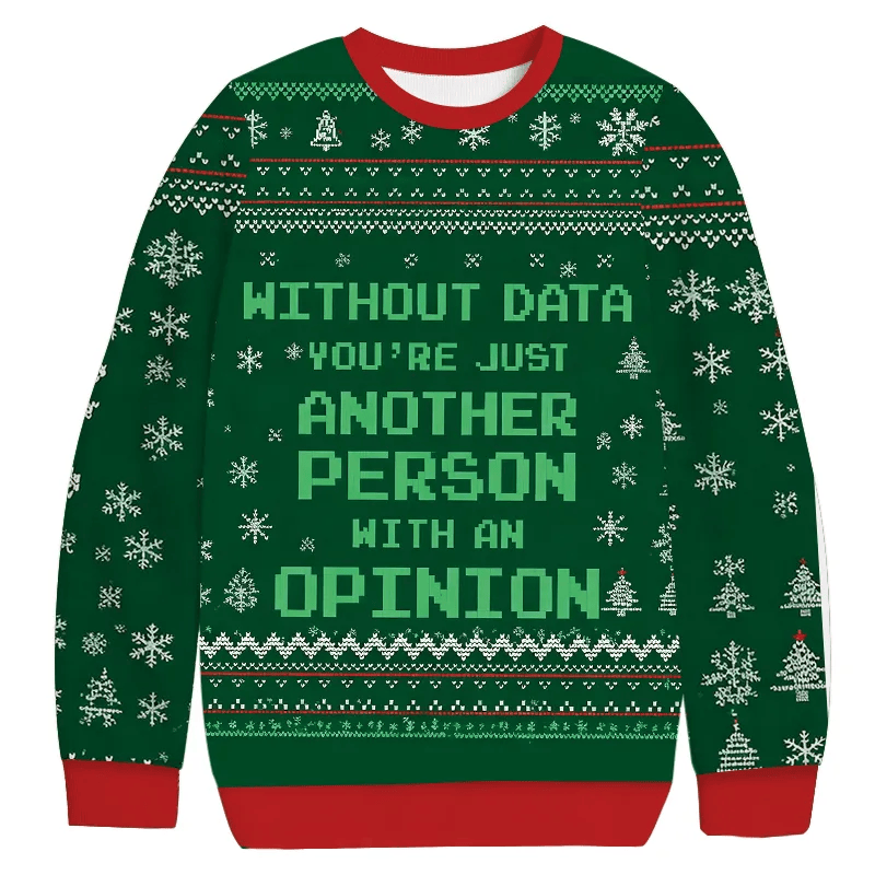 Without Data You're Just Another Person Vintage Christmas Sweater, Ugly Xmas Sweater, Christmas Ugly Sweatshirt