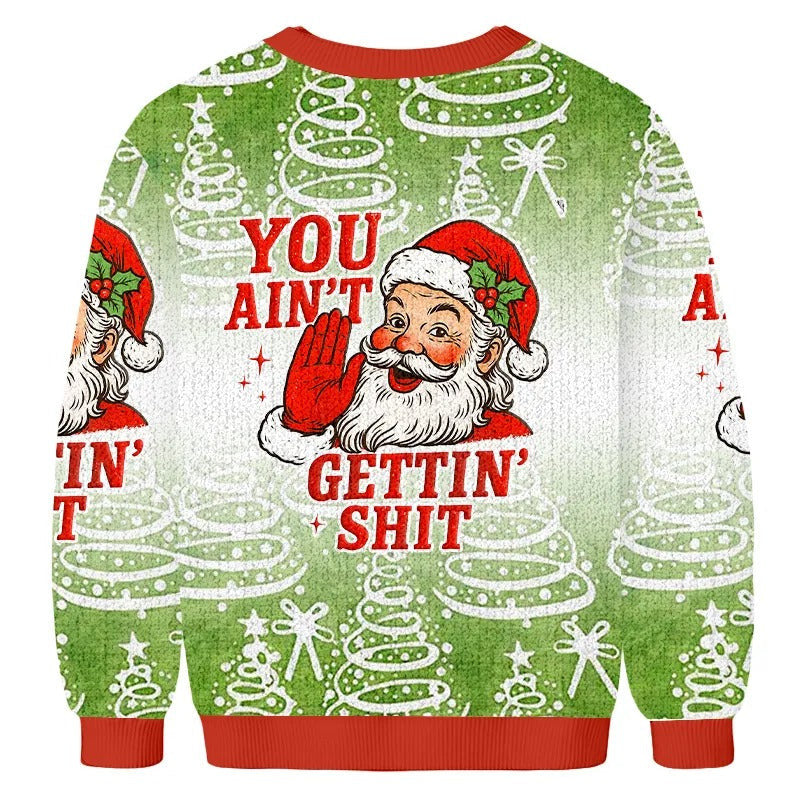 YOU AIN'T GETTIN SHIT Christmas Ugly Sweatshirt, Ugly Sweater, Ugly Xmas Sweater