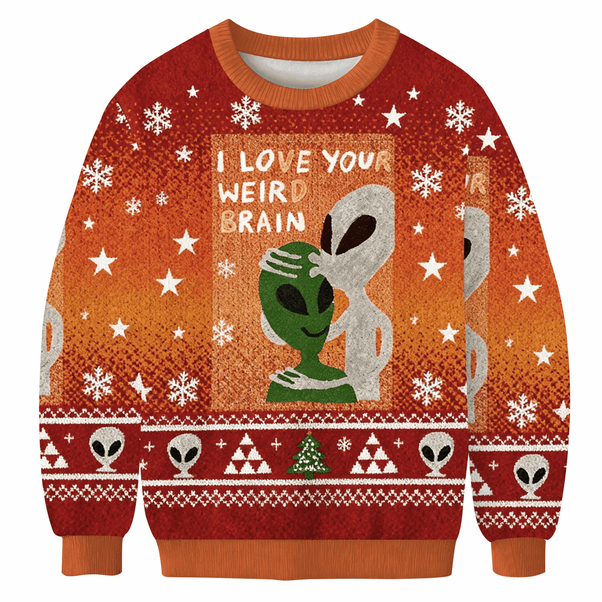 Funny Aliens I Love Your Weird Brain Funny Ugly Sweater, Ugly Xmas Sweater, Christmas Ugly Sweatshirt