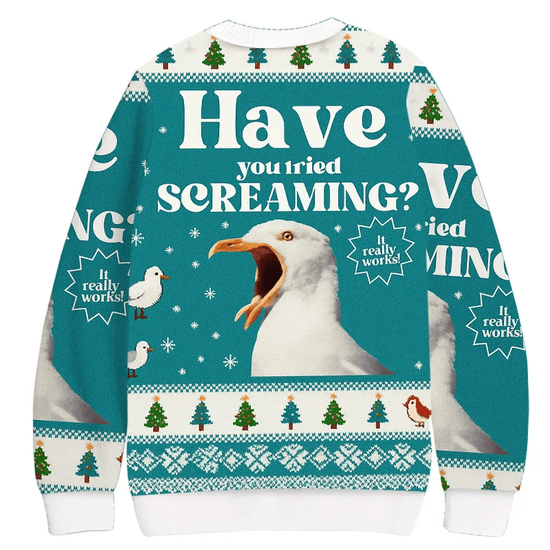 Have You Tried Screaming Vintage Christmas Sweater, Ugly Xmas Sweater, Christmas Ugly Sweatshirt