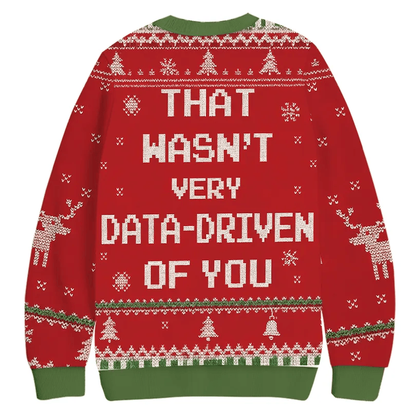 Red That Wasn't Very Data Driven Of You Vintage Christmas Sweater, Ugly Xmas Sweater, Christmas Ugly Sweatshirt