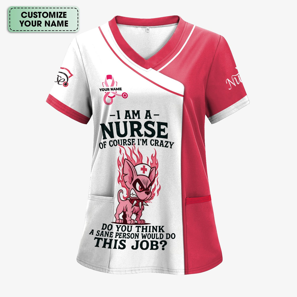 Custom Funny Nurse Scrub - Of Course I'm Crazy Sarcastic Quote - Gift for Women RN LPN & ER Nurses
