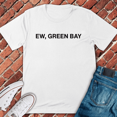Ew Green Bay T-Shirt - Chicago Graphic Tee - Gift for Chicago Lovers - Unisex