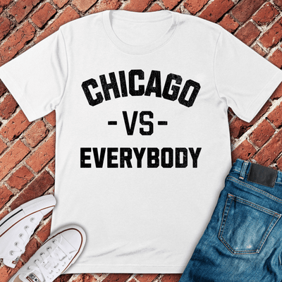 Chicago Vs Everybody T-Shirt - Graphic Tee - Gift for Chicago Lovers - Unisex