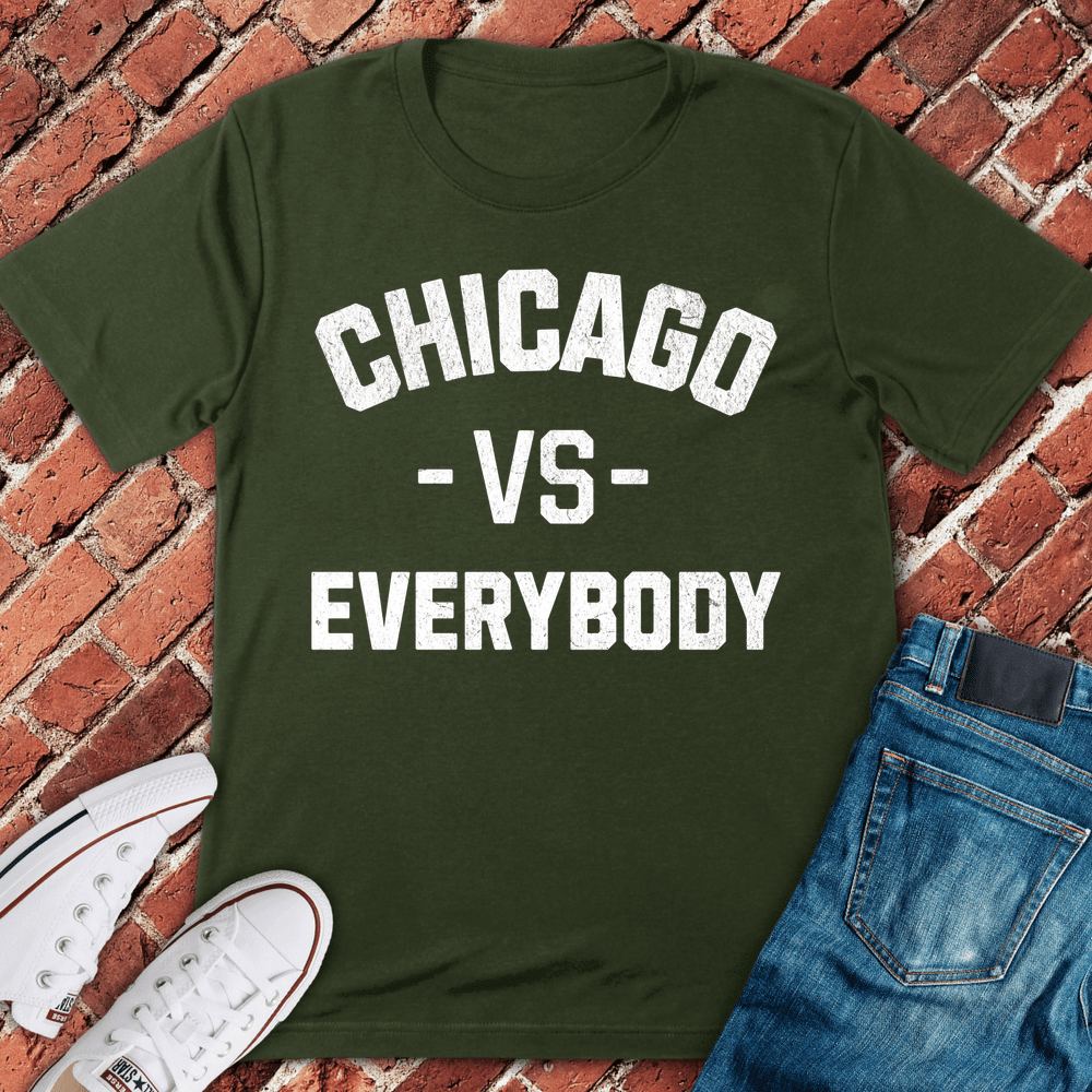 Chicago Vs Everybody T-Shirt - Graphic Tee - Gift for Chicago Lovers - Unisex