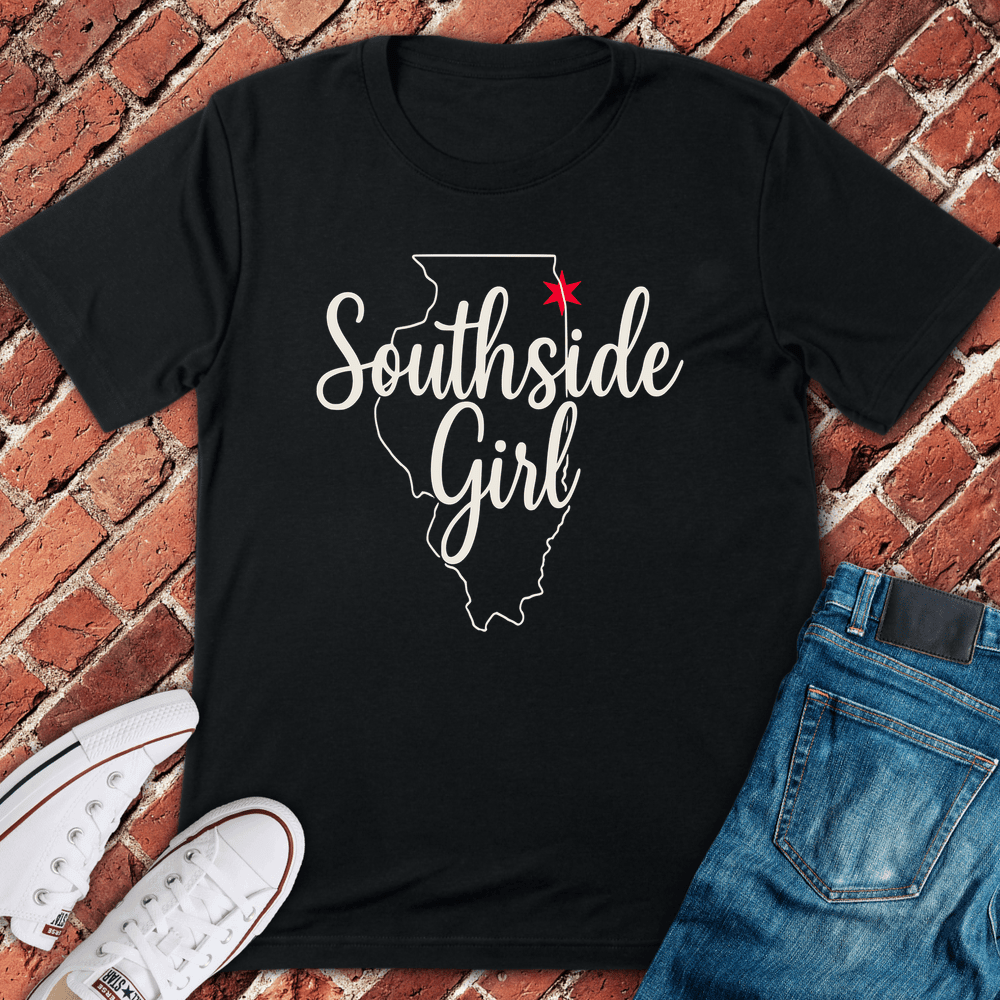Southside Girl T-Shirt - Chicago Graphic Tee - Gift for Chicago Lovers