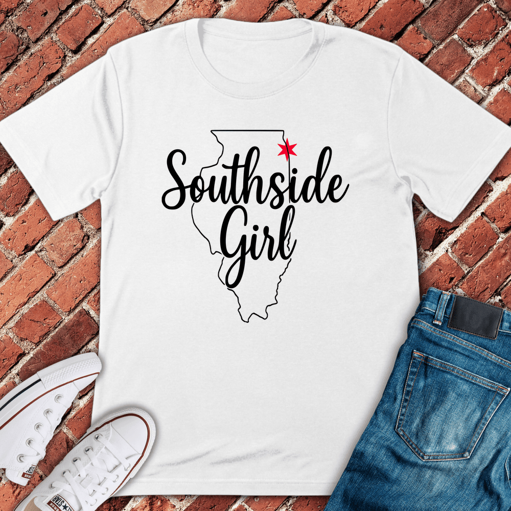 Southside Girl T-Shirt - Chicago Graphic Tee - Gift for Chicago Lovers