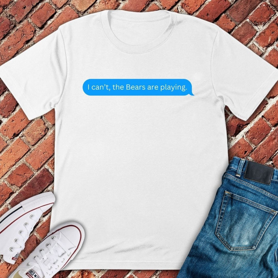 Bears Message T-Shirt - Chicago Graphic Tee - Gift for Chicago Lovers - Unisex