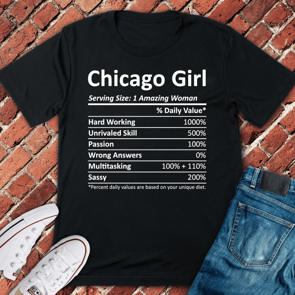 Chicago Girl Facts T-Shirt - Graphic Tee - Gift for Chicago Lovers