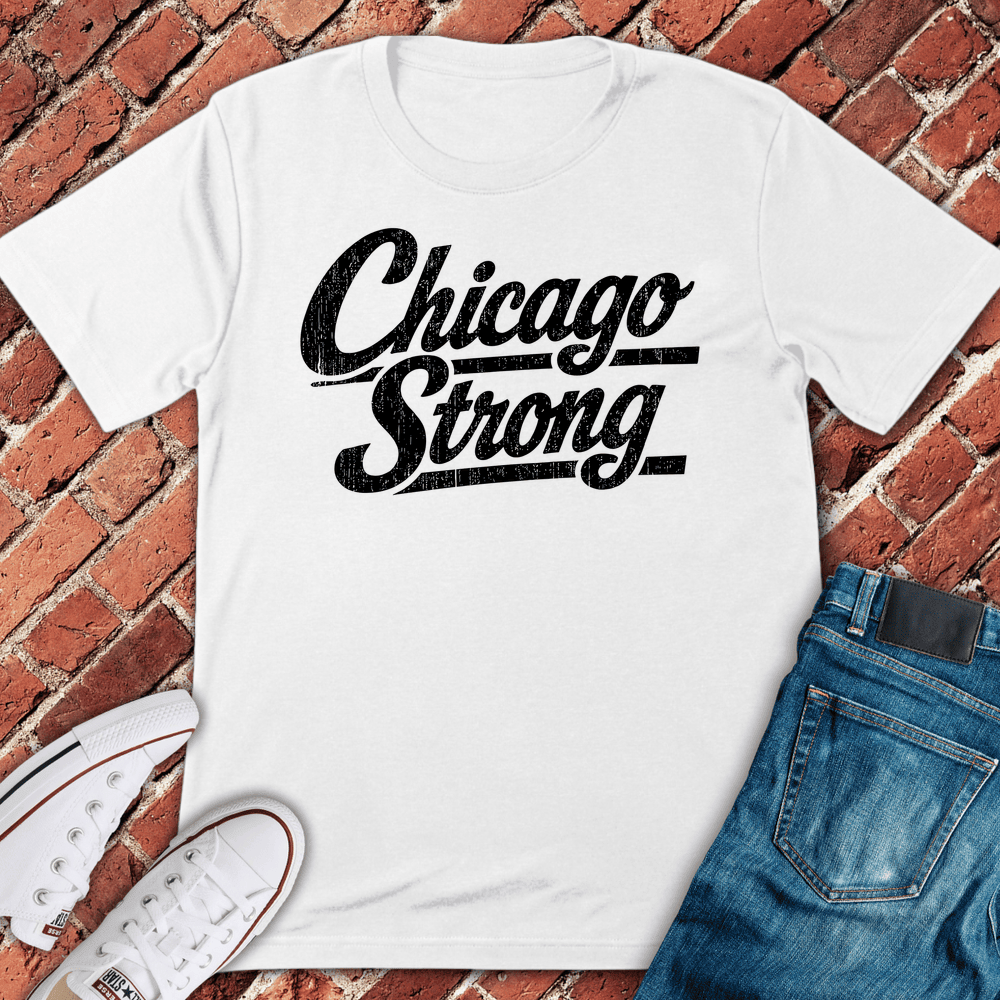 Chicago Strong T-Shirt - Graphic Tee - Gift for Chicago Lovers - Unisex