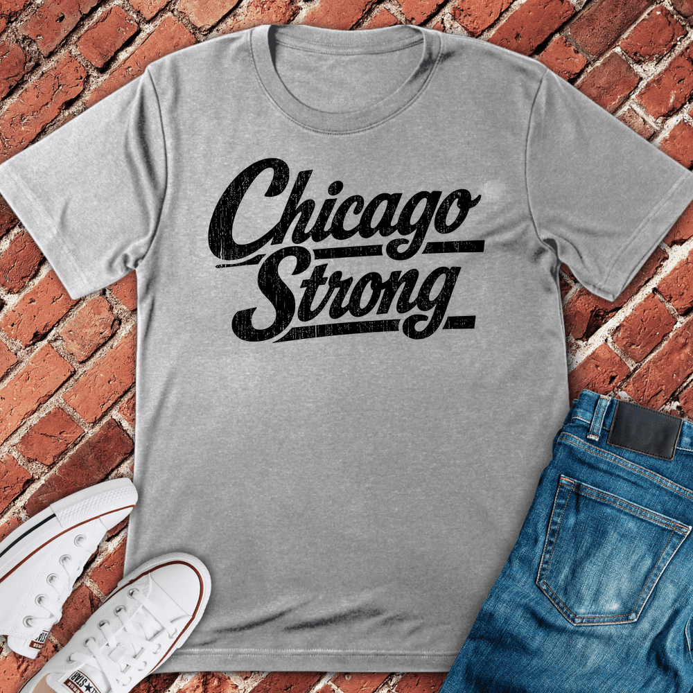 Chicago Strong T-Shirt - Graphic Tee - Gift for Chicago Lovers - Unisex