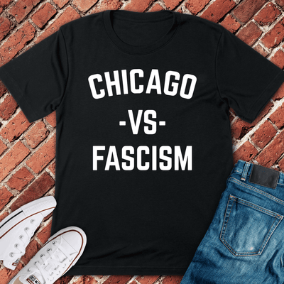 Chicago Vs Fascism T-Shirt - Graphic Tee - Gift for Chicago Lovers - Unisex