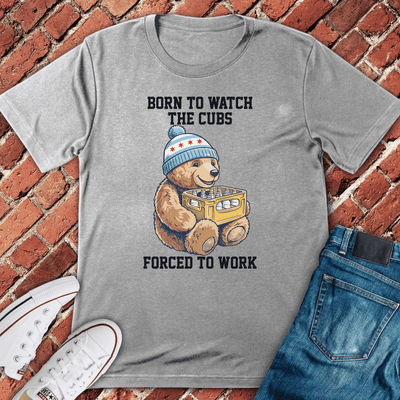 Born Cubs Forced Work T-Shirt - Chicago Graphic Tee - Gift for Chicago Lovers - Unisex