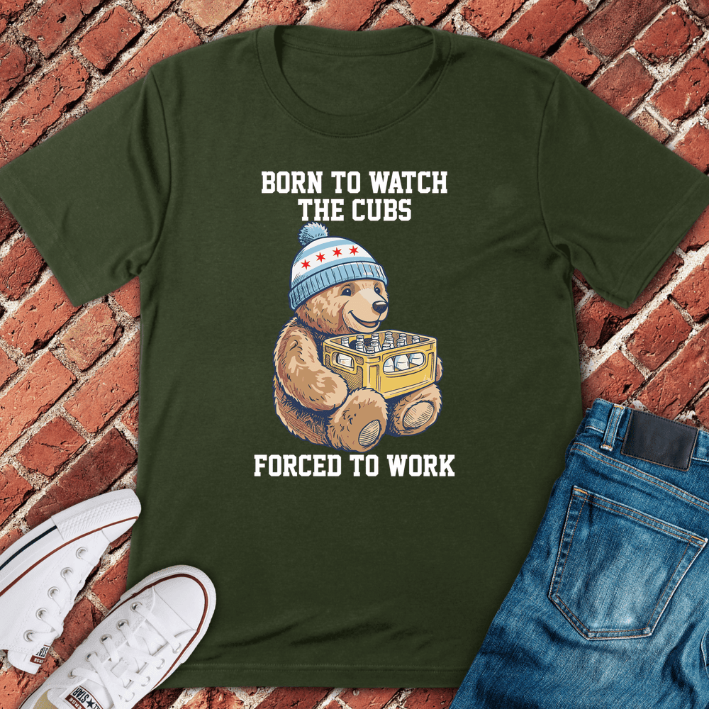 Born Cubs Forced Work T-Shirt - Chicago Graphic Tee - Gift for Chicago Lovers - Unisex