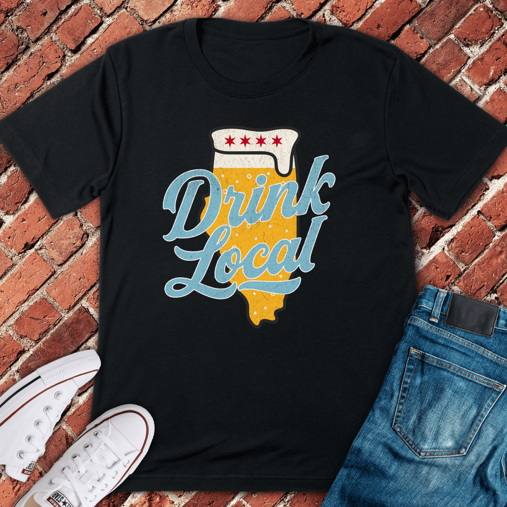 Drink Local Flag T-Shirt - Chicago Graphic Tee - Gift for Chicago Lovers - Unisex