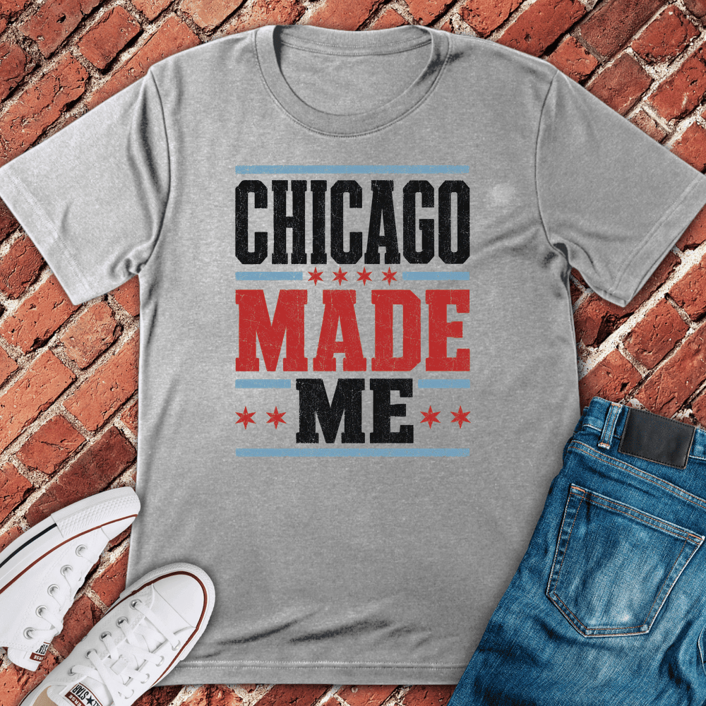 Chicago Made Me T-Shirt - Graphic Tee - Gift for Chicago Lovers - Unisex