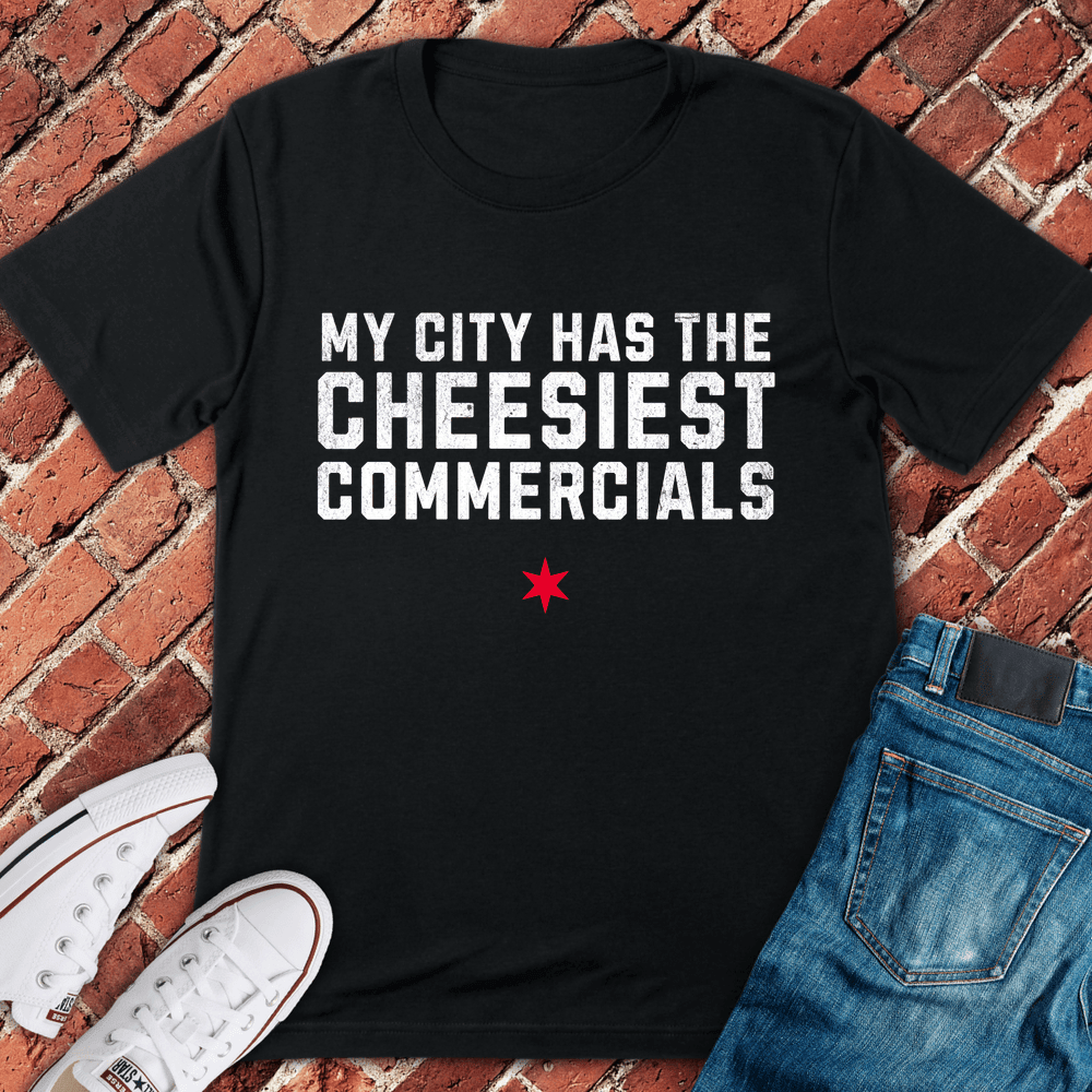Cheesiest Ads Ever T-Shirt - Chicago Graphic Tee - Gift for Chicago Lovers - Unisex