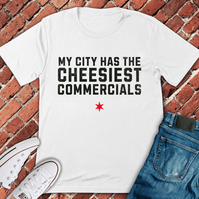 Cheesiest Ads Ever T-Shirt - Chicago Graphic Tee - Gift for Chicago Lovers - Unisex