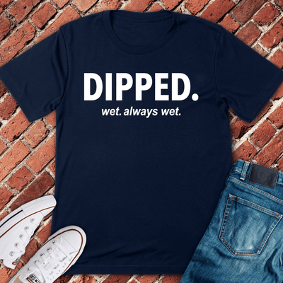 Dipped Always Wet T-Shirt - Chicago Graphic Tee - Gift for Chicago Lovers - Unisex