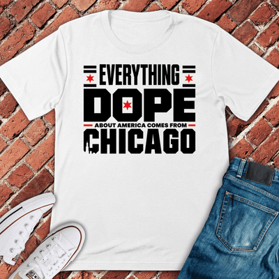 Dope Chicago T-Shirt - Graphic Tee - Gift for Chicago Lovers - Unisex