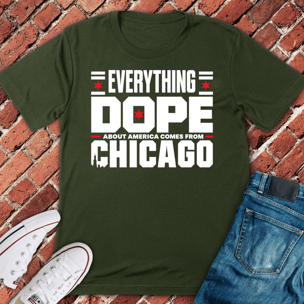 Dope Chicago T-Shirt - Graphic Tee - Gift for Chicago Lovers - Unisex